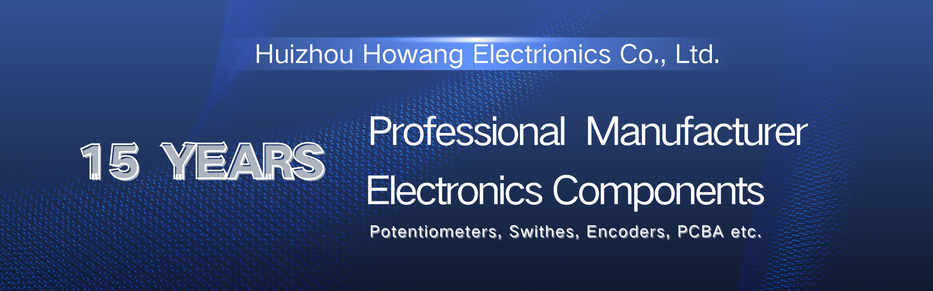 Huizhou Howang Electronics Co.,Ltd